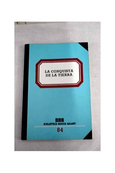 La conquista de la tierra